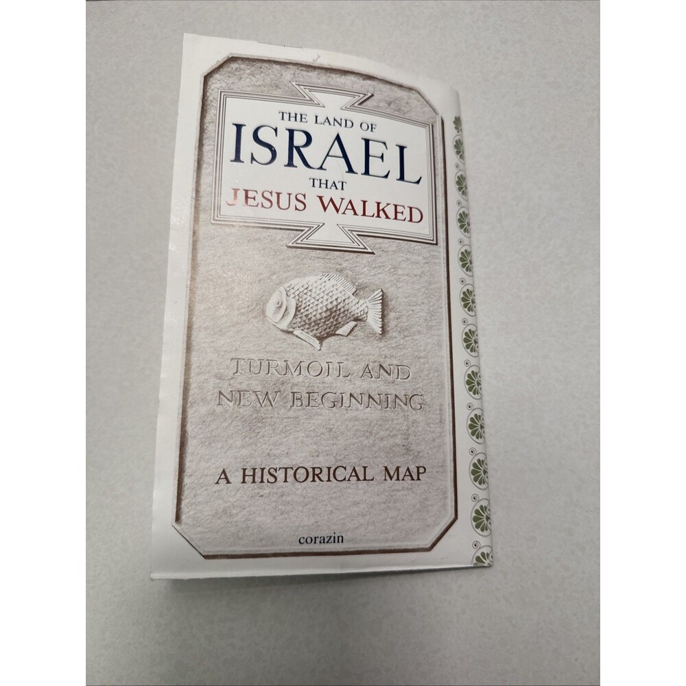 The Land of Israel That Jesus Walked: Turmoil and New Beginning A Historical Map